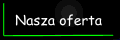 Co mamy do zaoferowania? 